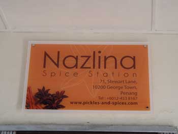 My own Nazlina Spice Station at Stewart Lane in Penang